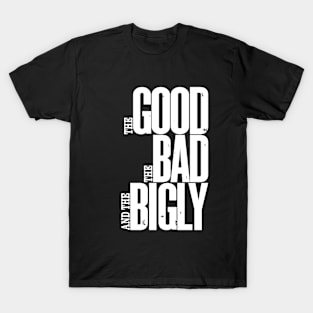 The Bigly T-Shirt